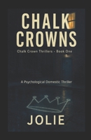 Chalk Crowns B0FP67TQXR Book Cover