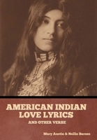 American Indian love lyrics, and other verse B0BPK3DDFG Book Cover