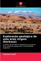 Exploração geológica de uma área virgem (Kerkouz) 6203482315 Book Cover