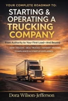 Starting & Operating a Trucking Company B0GLVGJDMZ Book Cover