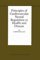Principles of Cardiovascular Neural Regulation in Health and Disease 1461369711 Book Cover