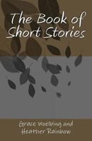 The Book of Short Stories 1496025202 Book Cover