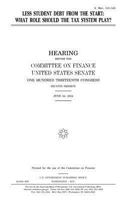 Less student debt from the start : what role should the tax system play? 1512384437 Book Cover