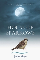 House of Sparrows 1736899414 Book Cover