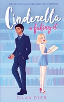 Cinderella Is Faking It: Alternative Cover (Princess Crossover) 3982606705 Book Cover