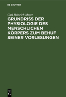 Grundriß der Physiologie des menschlichen Körpers zum Behuf seiner Vorlesungen 3112664817 Book Cover