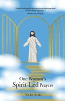 One Woman's Spirit-Led Prayers 1647736080 Book Cover