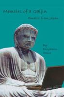 Memoirs of a Gaijin: Emails from Japan 0595448690 Book Cover