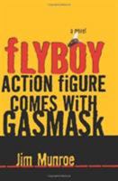 Flyboy Action Figure Comes with Gasmask 0380810433 Book Cover