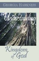 Understanding the Kingdom of God 0687428645 Book Cover