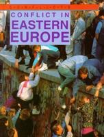 Conflicts: Conflict in Eastern Europe 0750203927 Book Cover