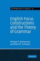 English Focus Constructions and the Theory of Grammar 0521117186 Book Cover