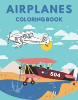 Airplanes Coloring Book: Amazing Airplane for Kids and Toddlers B08NXGXV6L Book Cover