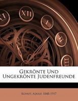 Gekronte Und Ungekronte Judenfreunde 1173109889 Book Cover
