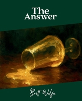 The Answer: Songs to Stories Volume II (Songs to Stories: A Collection of Music-Inspired Novellas) 1069506532 Book Cover