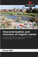 Characterisation and recovery of organic waste 6207250516 Book Cover