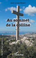 Au sommet de la colline: Roman (Rue Des Écoles) (French Edition) 2343167311 Book Cover