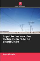 Impacto dos veículos elétricos na rede de distribuição 6209396437 Book Cover