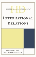 Historical Dictionary of International Relations 1538101688 Book Cover