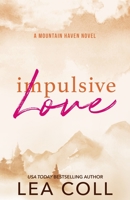 Impulsive Love 1955586454 Book Cover