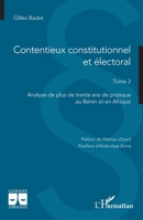 Contentieux constitutionnel et électoral: Tome 2 Analyse de plus de trente ans de pratique au Bénin et en Afrique (Logiques Juridiques) (French Edition) 2336599139 Book Cover