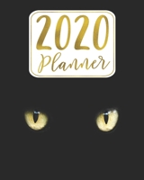 2020 Planner: 12 Month January to December Black Cat Eyes & Gold Calligraphy Weekly & Monthly One Year Planner Book - Cute, Colorful, Modern Planning ... to Use at Home, School or Office - Size 8x10 1692827448 Book Cover