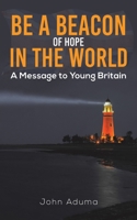 Be a Beacon of Hope in the World null Book Cover