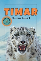Timar the Snow Leopard (Explorer Series) B0GQN4BZ19 Book Cover