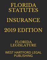 Florida Statutes Insurance 2019 Edition: West Hartford Legal Publishing 1070886181 Book Cover