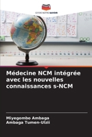 Médecine NCM intégrée avec les nouvelles connaissances s-NCM (French Edition) 6208841313 Book Cover