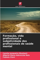 Formação, vida profissional e subjetividade dos profissionais de saúde mental (Portuguese Edition) 6209532160 Book Cover