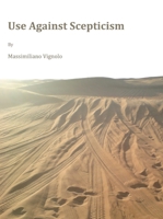 Use Against Scepticism 1443812366 Book Cover