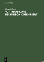 Fortran-Kurs technisch orientiert 3486222104 Book Cover