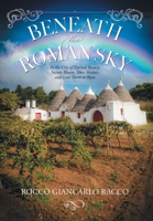 Beneath the Roman Sky 103836003X Book Cover