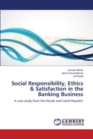Social Responsibility, Ethics & Satisfaction in the Banking Business 3659229156 Book Cover