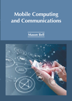 Mobile Computing and Communications 1647257018 Book Cover