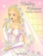 Wedding Romance - A hand-drawn coloring book 1534892680 Book Cover