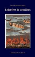 Enjambre de zepelines 0464304423 Book Cover