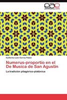 Numerus-proportio en el De Musica de San Agustín: La tradición pitagórico-platónica 3845482117 Book Cover