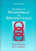 Handbook of Psychotherapy and Behavior Change (Bergin and Garfield's Handbook of Psychotherapy and Behavior Change) 0471799955 Book Cover
