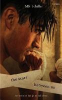 The Scars Between Us 1548873853 Book Cover