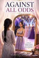 Against All Odds B0H88DJYQ4 Book Cover