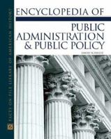 Encyclopedia of Public Administration & Public Policy (Facts on File Library of American History) 0816047995 Book Cover