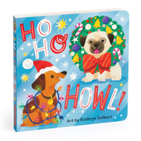 Ho Ho Howl! Board Book 0735379092 Book Cover