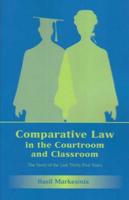 Comparative Law In The Courtroom And Classroom: The Story Of The Last Thirty-Five Years 1841133981 Book Cover