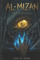 Al-Mizan: The Price of Creation B0GRY9JDX8 Book Cover