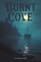 Burnt Cove 1649791410 Book Cover