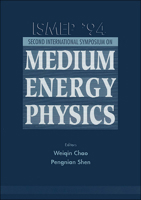 International Symposium on Medium Energy Physics - Ismep '94 9810220898 Book Cover