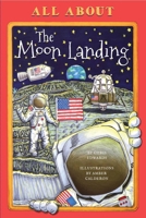 All about the Moon Landing 1681571390 Book Cover