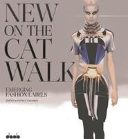 New on the Catwalk: Emerging Fashion Labels 3942597152 Book Cover